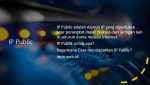 Pengertian dan Cara mendapatkan IP Public atau alamat IP Publik