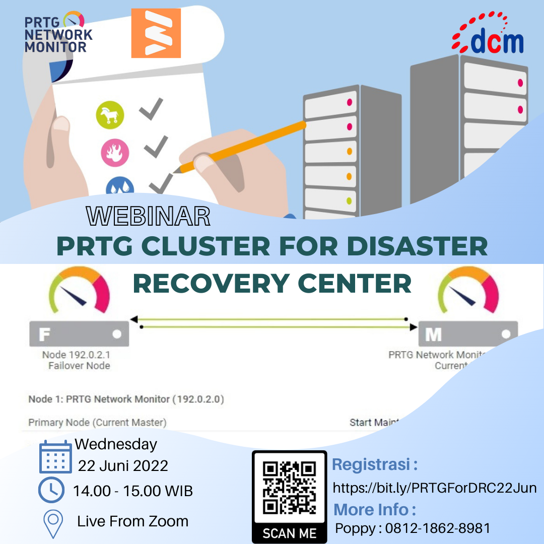 Agenda : Ikuti Webinar PRTG CLUSTER For Disaster Recovery Monitoring