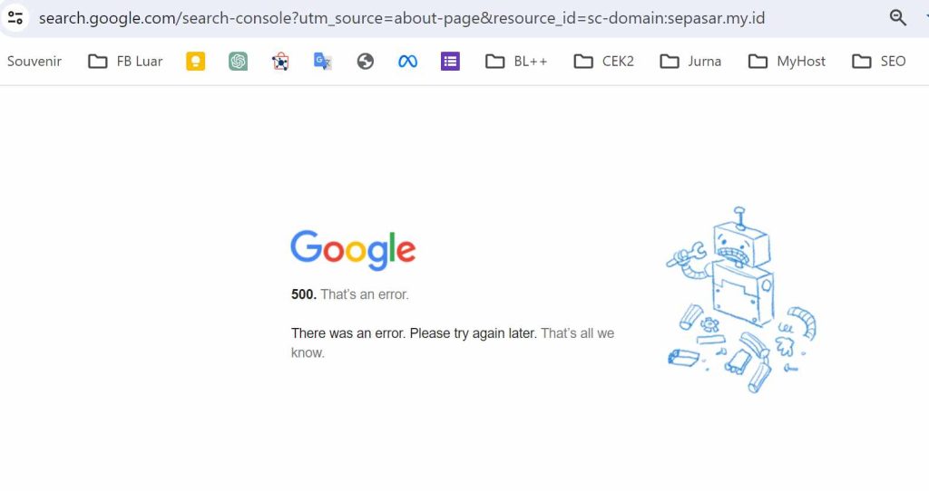 Dua kali Alami Error saat masuk di Google Search Console (GSC)